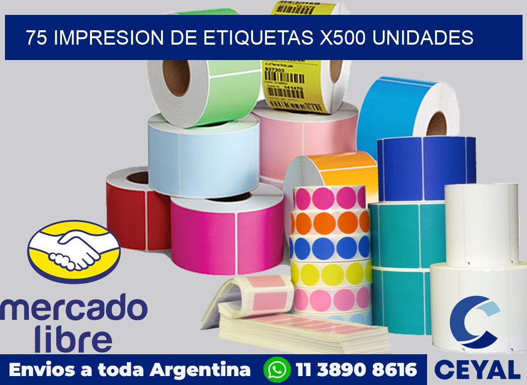 75 Impresion de etiquetas x500 unidades