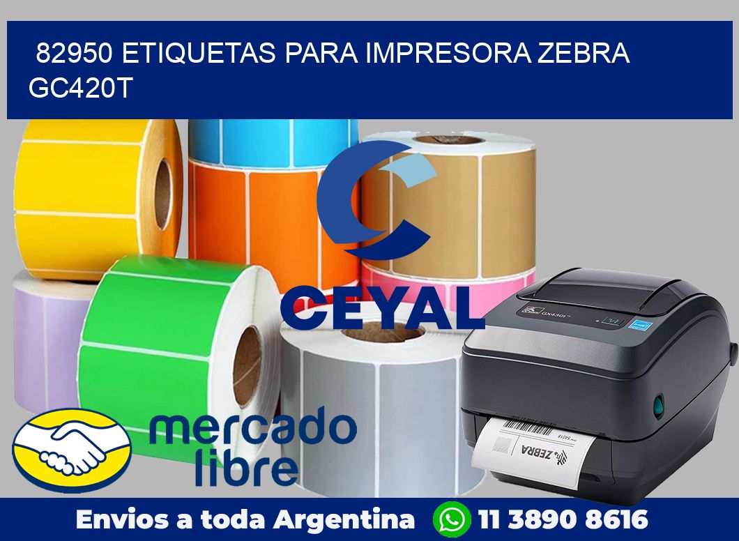 82950 etiquetas para impresora zebra GC420T