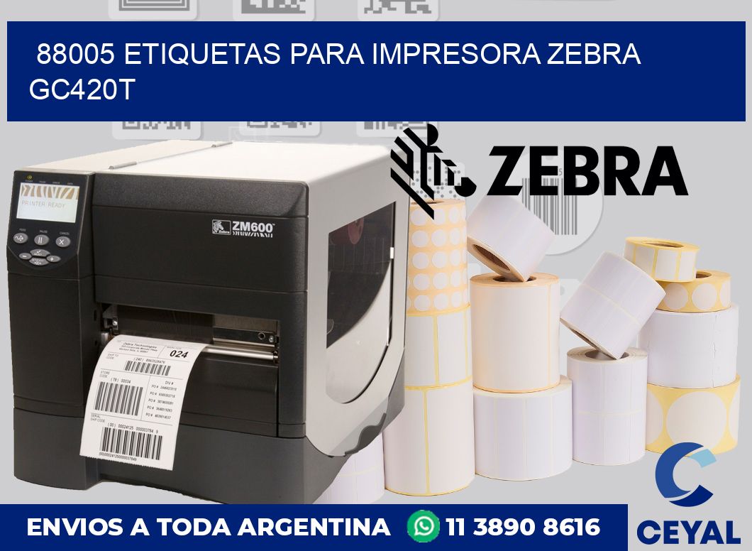 88005 etiquetas para impresora zebra GC420T