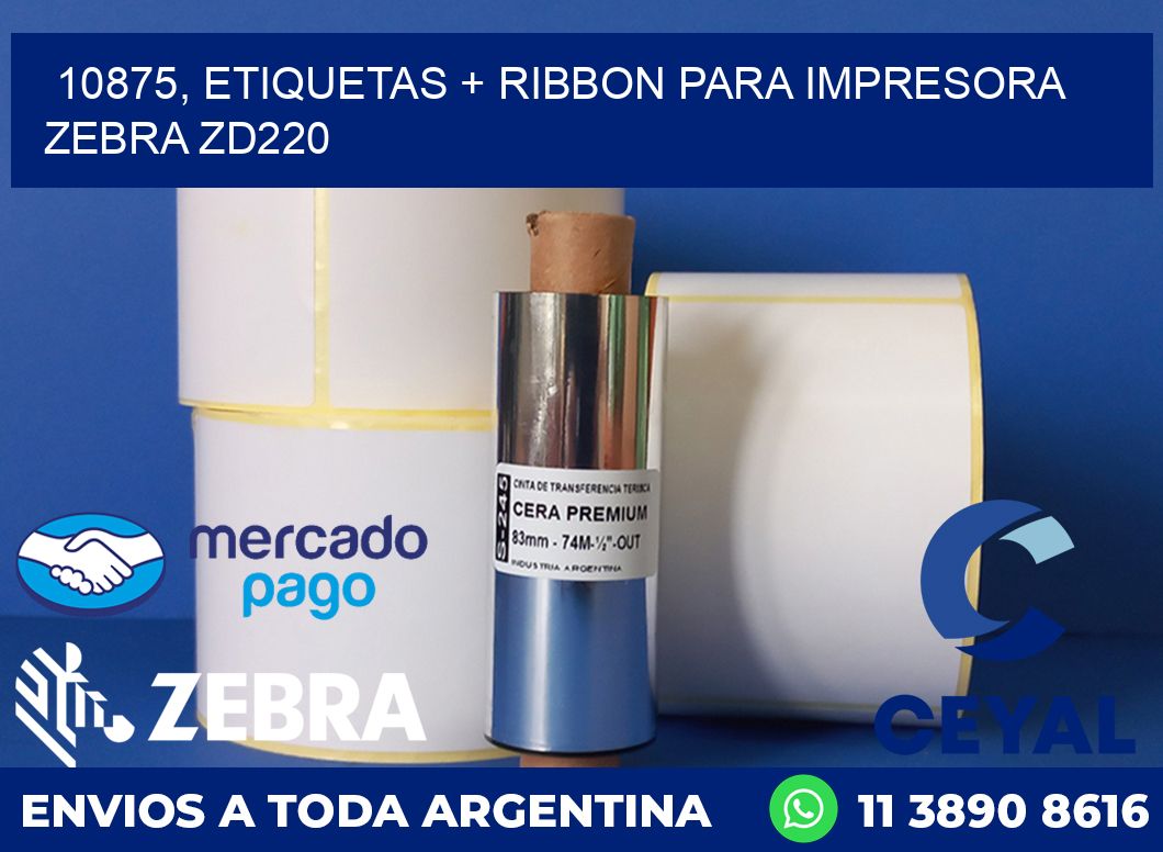 10875, etiquetas + ribbon para impresora zebra zd220