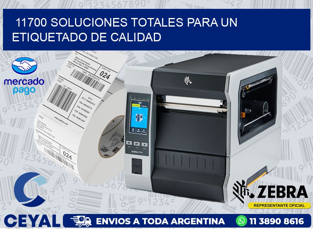 11700 SOLUCIONES TOTALES PARA UN ETIQUETADO DE CALIDAD