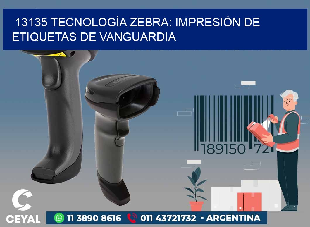 13135 TECNOLOGÍA ZEBRA: IMPRESIÓN DE ETIQUETAS DE VANGUARDIA