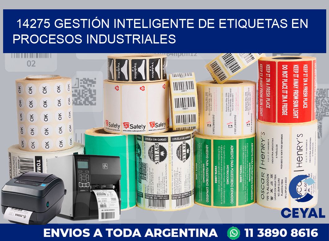 14275 GESTIÓN INTELIGENTE DE ETIQUETAS EN PROCESOS INDUSTRIALES