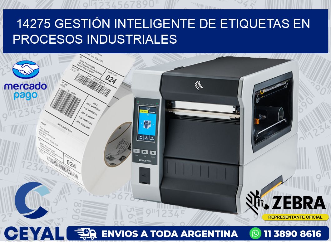 14275 GESTIÓN INTELIGENTE DE ETIQUETAS EN PROCESOS INDUSTRIALES