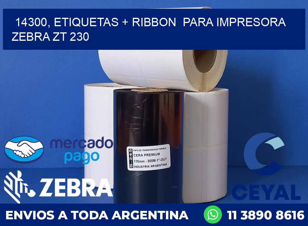 14300, etiquetas + ribbon  para impresora zebra ZT 230