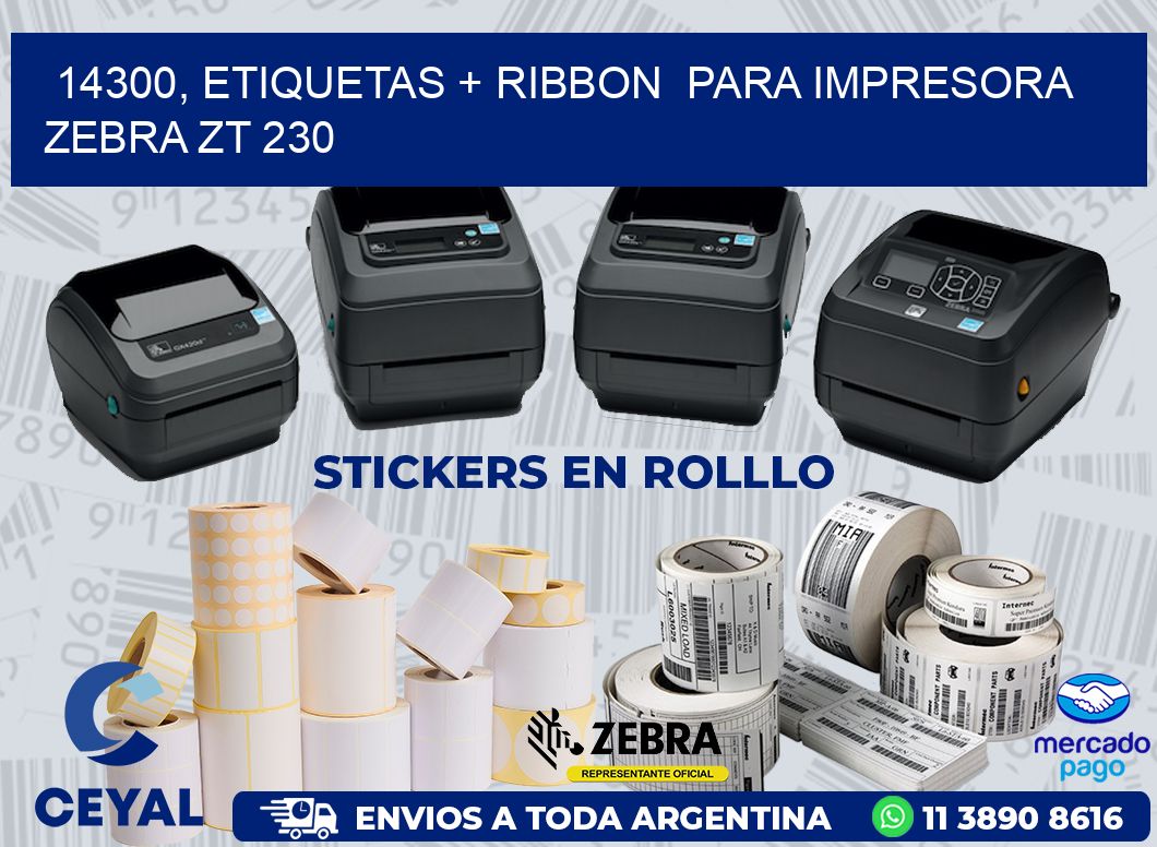 14300, etiquetas + ribbon  para impresora zebra ZT 230