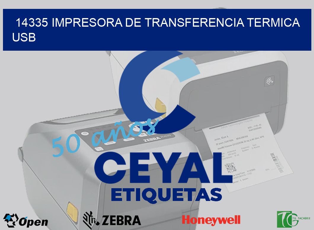 14335 IMPRESORA DE TRANSFERENCIA TERMICA USB