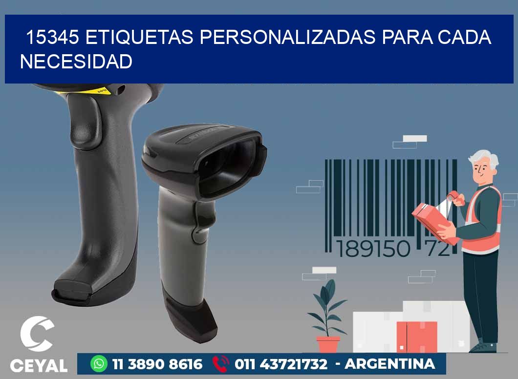 15345 ETIQUETAS PERSONALIZADAS PARA CADA NECESIDAD