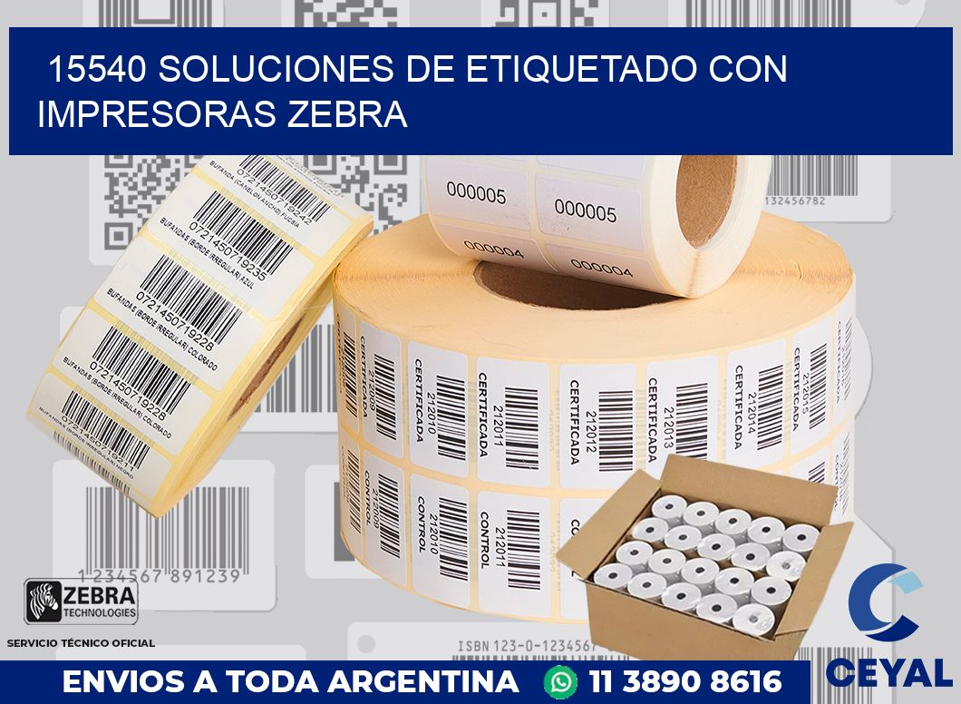 15540 SOLUCIONES DE ETIQUETADO CON IMPRESORAS ZEBRA