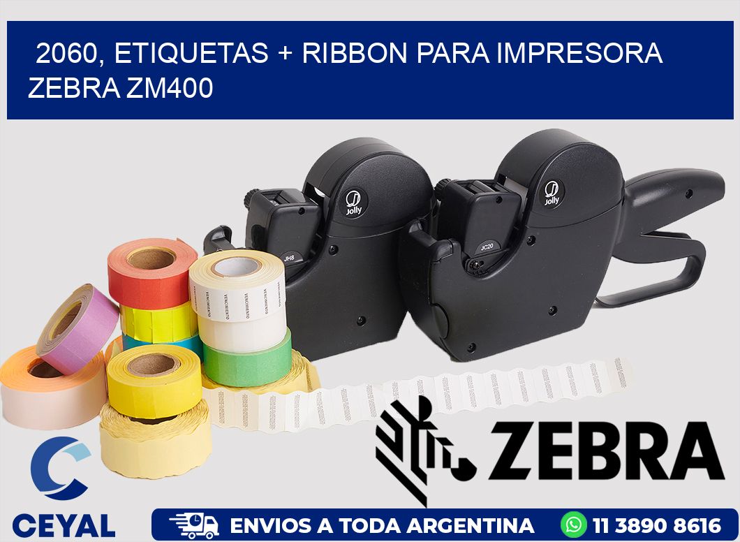 2060, etiquetas + ribbon para impresora zebra ZM400