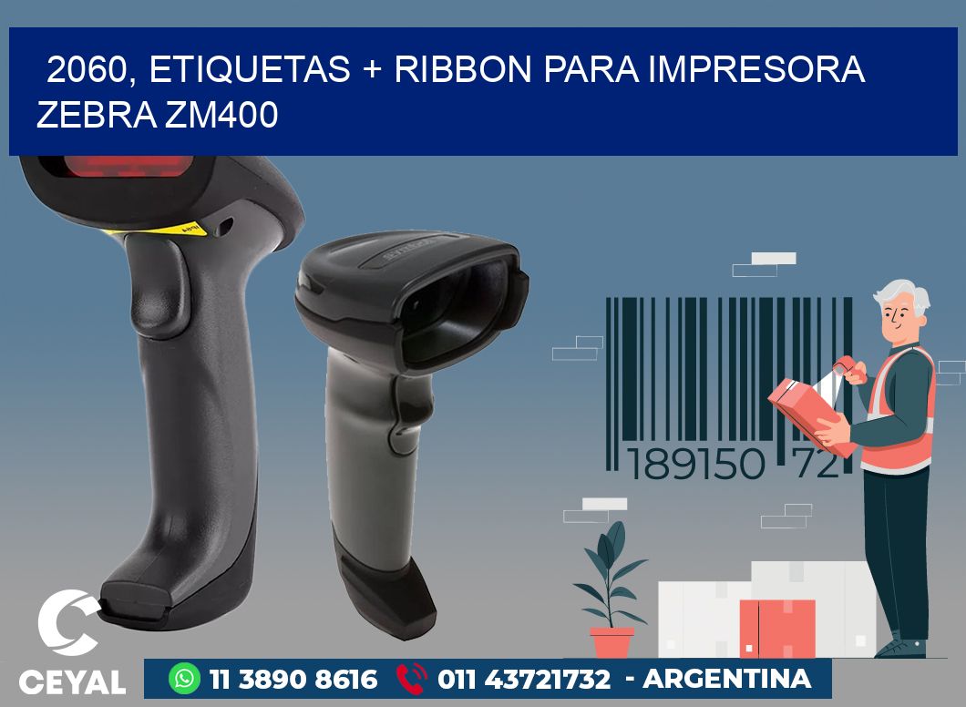 2060, etiquetas + ribbon para impresora zebra ZM400