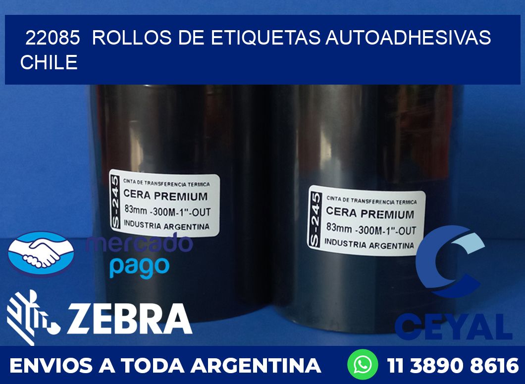 22085  ROLLOS DE ETIQUETAS AUTOADHESIVAS CHILE