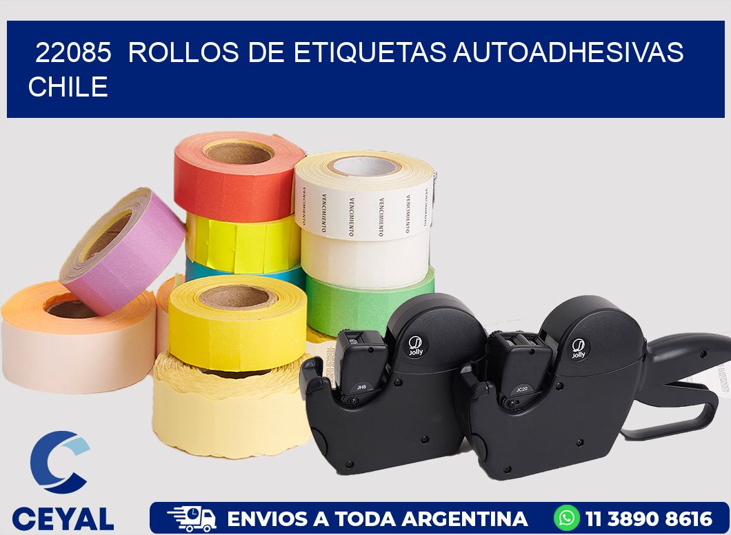 22085  ROLLOS DE ETIQUETAS AUTOADHESIVAS CHILE