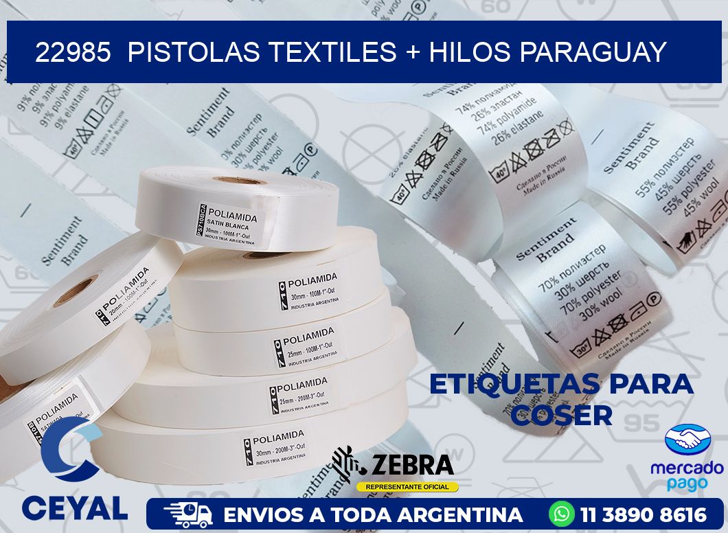 22985  PISTOLAS TEXTILES + HILOS PARAGUAY