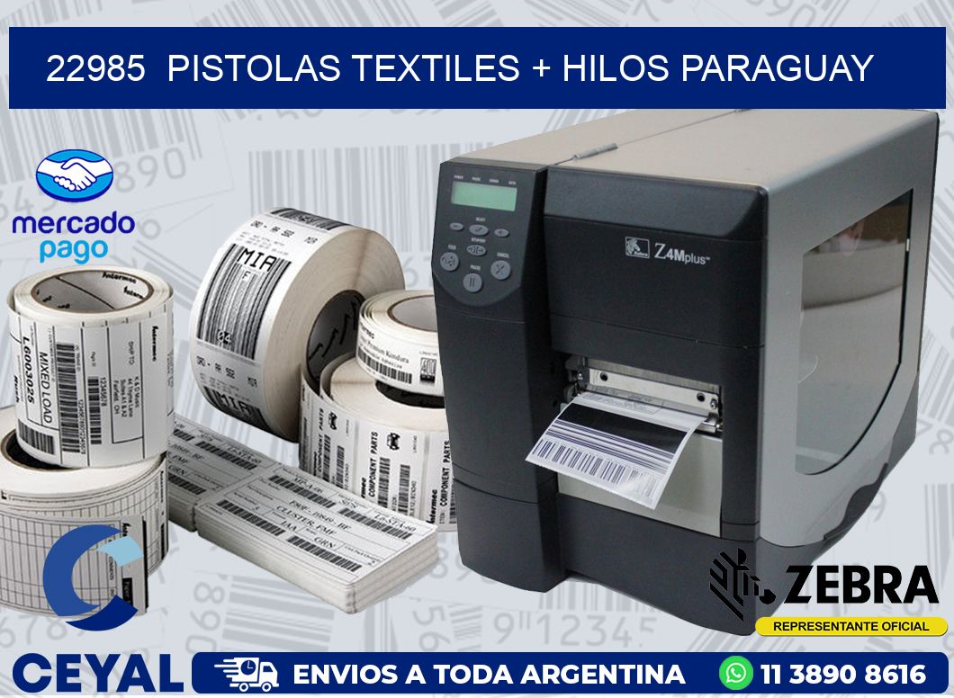 22985  PISTOLAS TEXTILES + HILOS PARAGUAY