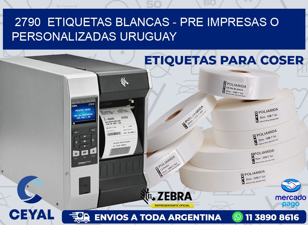 2790  ETIQUETAS BLANCAS - PRE IMPRESAS O PERSONALIZADAS URUGUAY