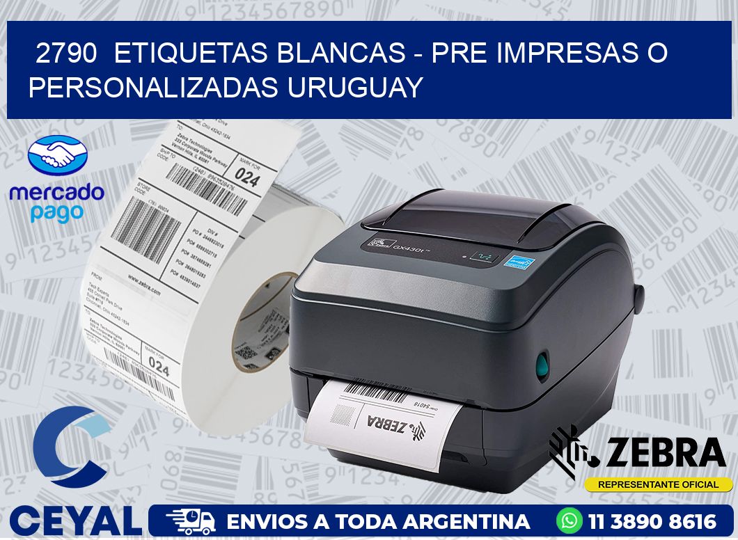 2790  ETIQUETAS BLANCAS – PRE IMPRESAS O PERSONALIZADAS URUGUAY