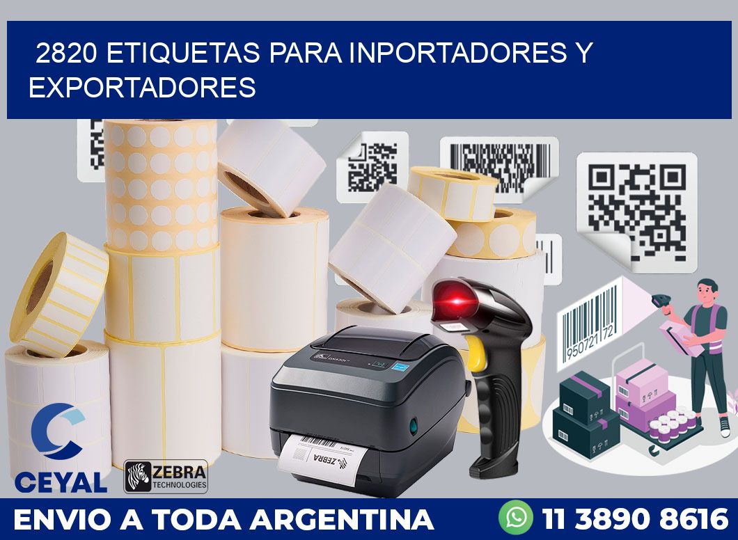 2820 ETIQUETAS PARA INPORTADORES Y EXPORTADORES