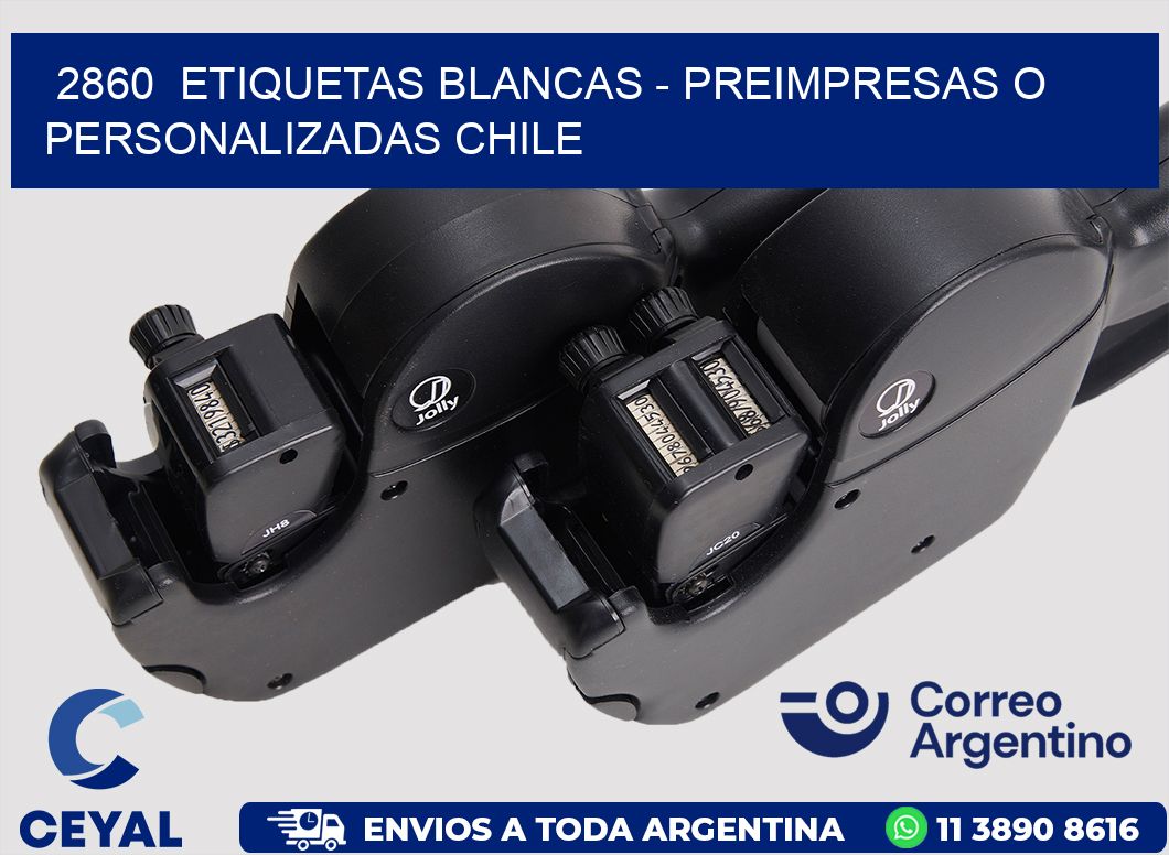 2860  ETIQUETAS BLANCAS - PREIMPRESAS O PERSONALIZADAS CHILE