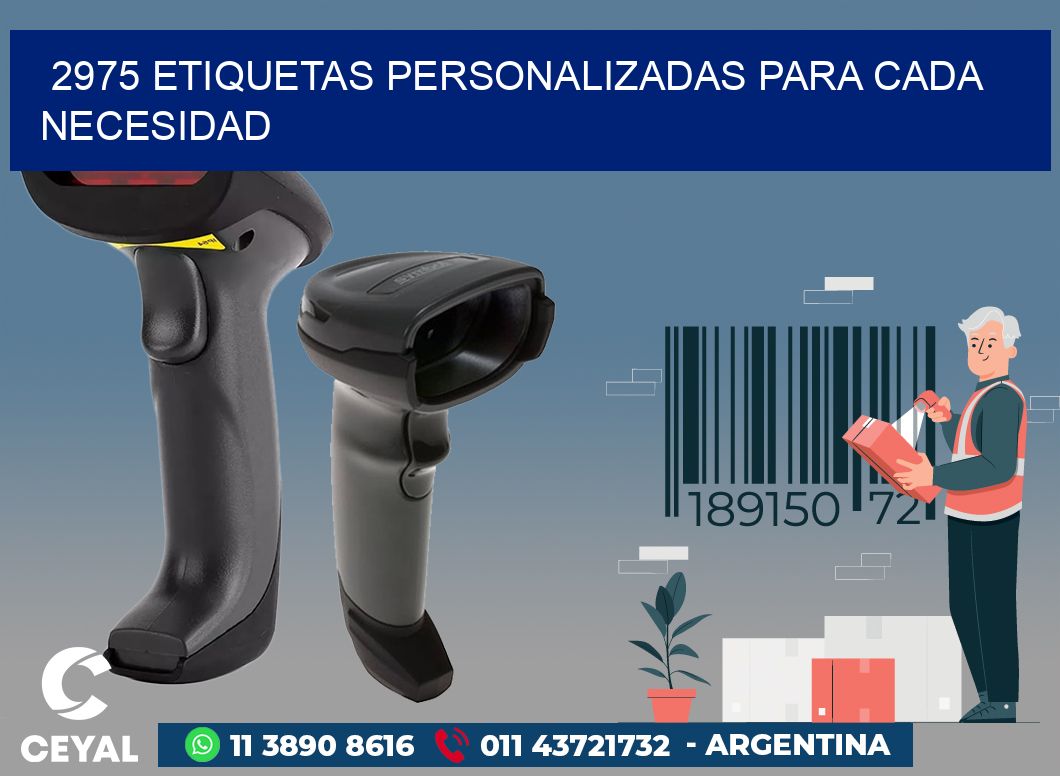 2975 ETIQUETAS PERSONALIZADAS PARA CADA NECESIDAD