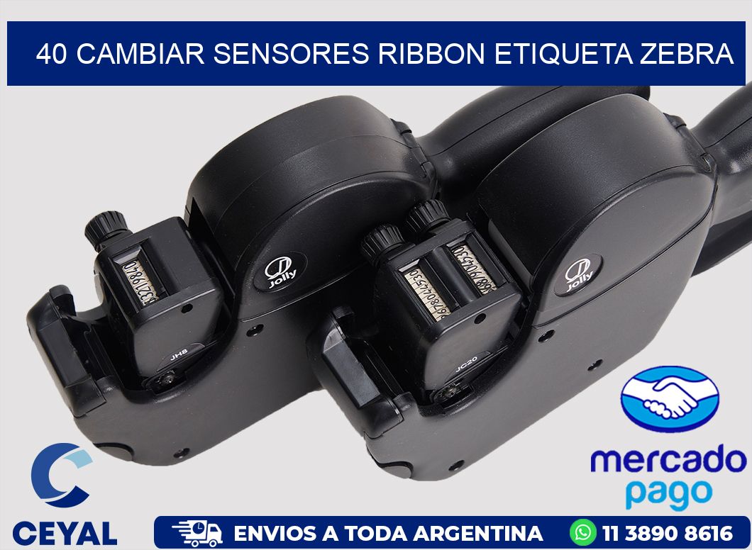 40 CAMBIAR SENSORES RIBBON ETIQUETA ZEBRA