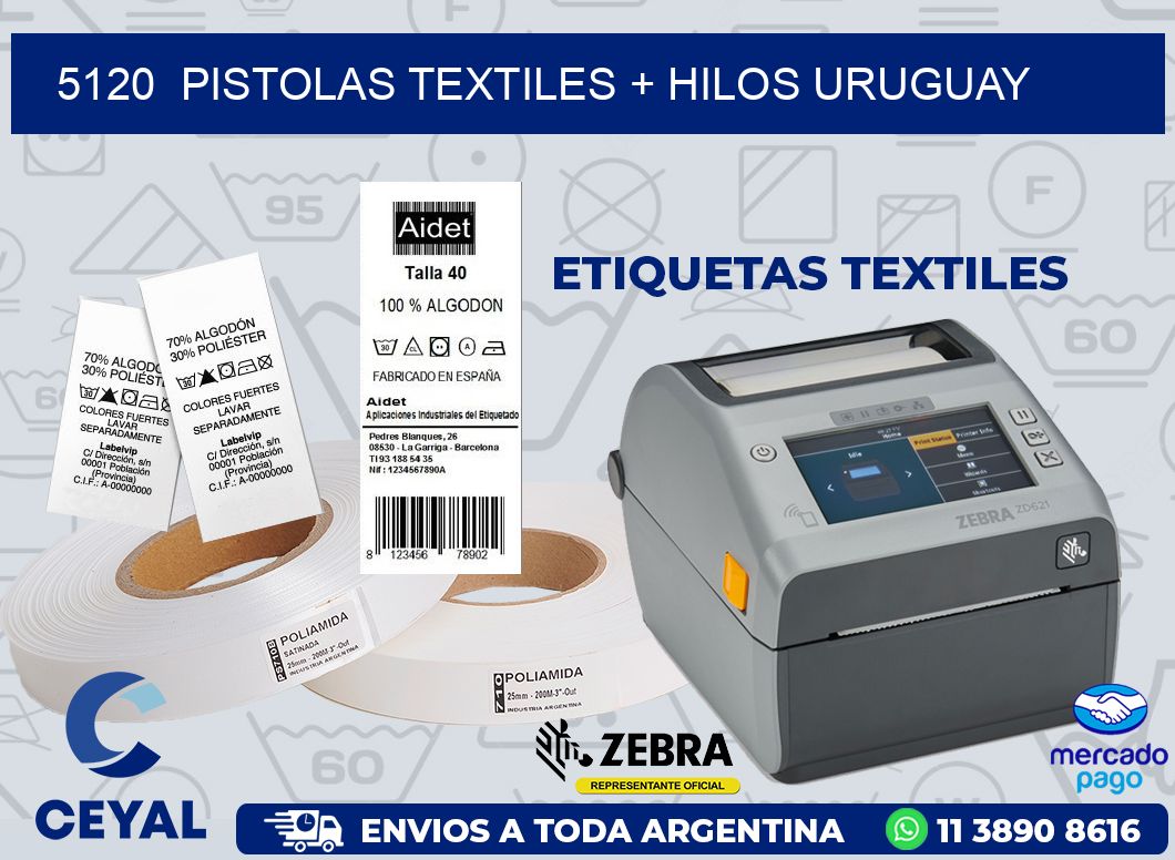 5120  PISTOLAS TEXTILES + HILOS URUGUAY