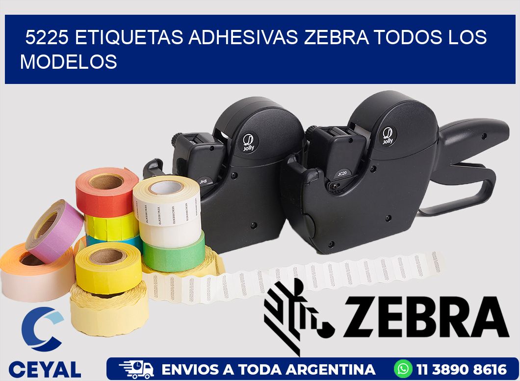 5225 ETIQUETAS ADHESIVAS ZEBRA TODOS LOS MODELOS