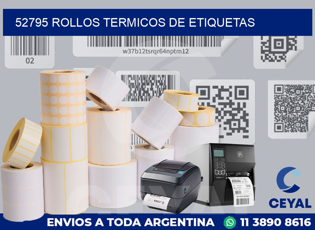 52795 ROLLOS TERMICOS DE ETIQUETAS