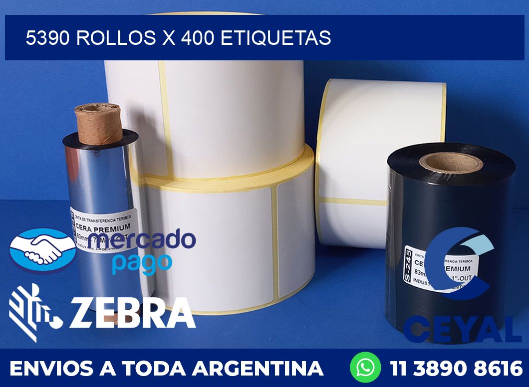 5390 ROLLOS X 400 ETIQUETAS