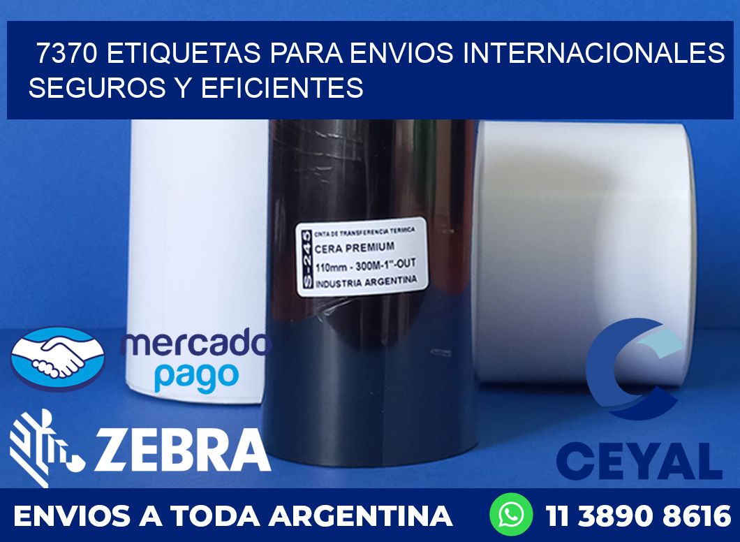 7370 ETIQUETAS PARA ENVIOS INTERNACIONALES SEGUROS Y EFICIENTES