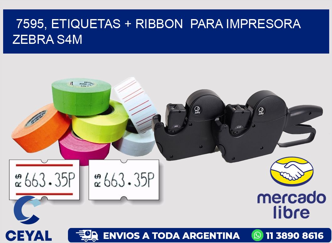 7595, etiquetas + ribbon  para impresora zebra S4M