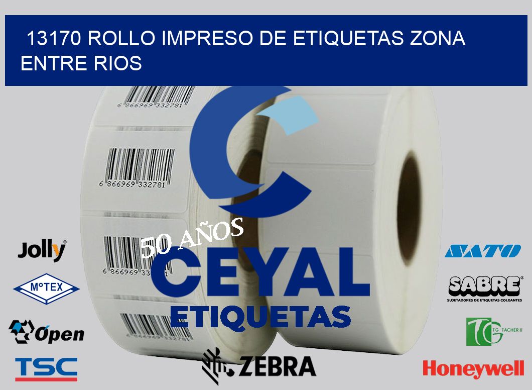 13170 ROLLO IMPRESO DE ETIQUETAS ZONA ENTRE RIOS