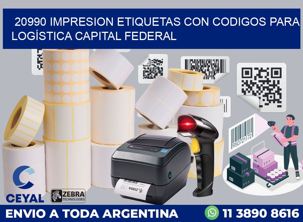 20990 IMPRESION ETIQUETAS CON CODIGOS PARA LOGÍSTICA CAPITAL FEDERAL