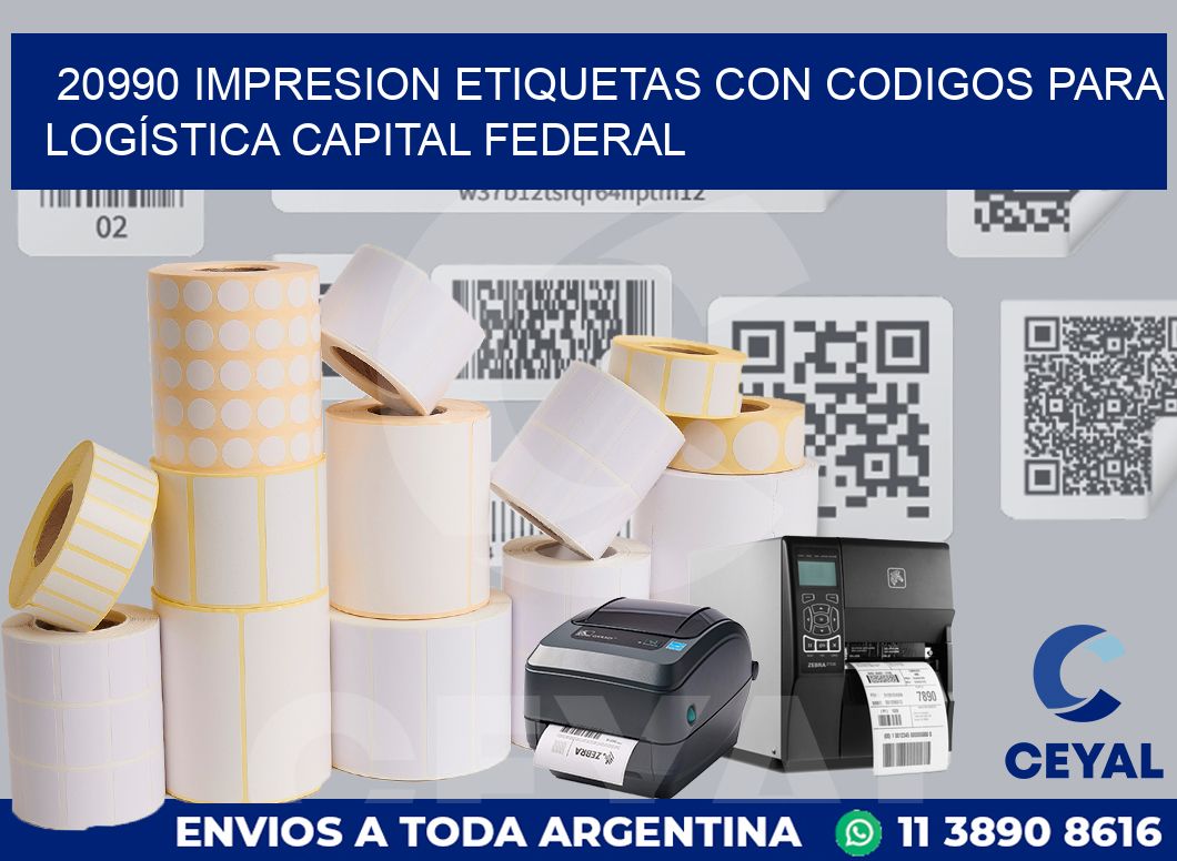 20990 IMPRESION ETIQUETAS CON CODIGOS PARA LOGÍSTICA CAPITAL FEDERAL