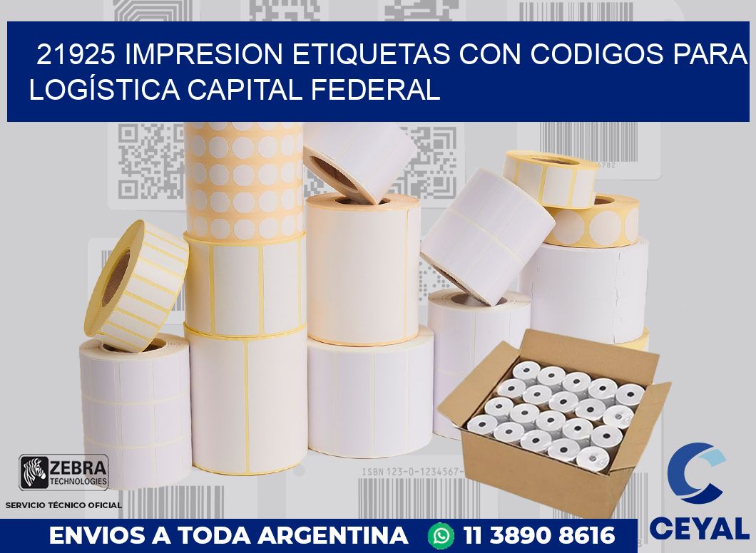 21925 IMPRESION ETIQUETAS CON CODIGOS PARA LOGÍSTICA CAPITAL FEDERAL