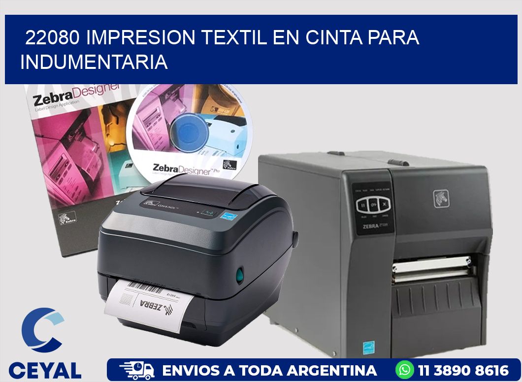 22080 IMPRESION TEXTIL EN CINTA PARA INDUMENTARIA