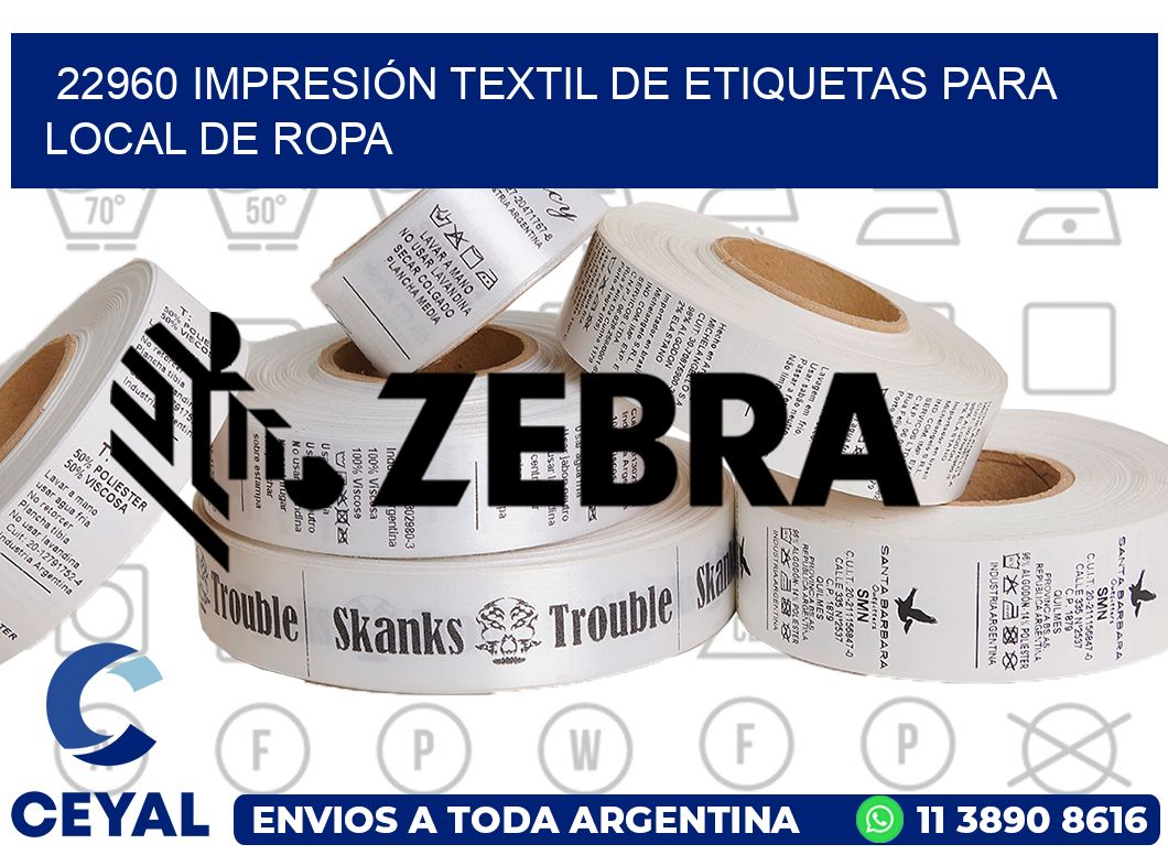 22960 IMPRESIÓN TEXTIL DE ETIQUETAS PARA LOCAL DE ROPA