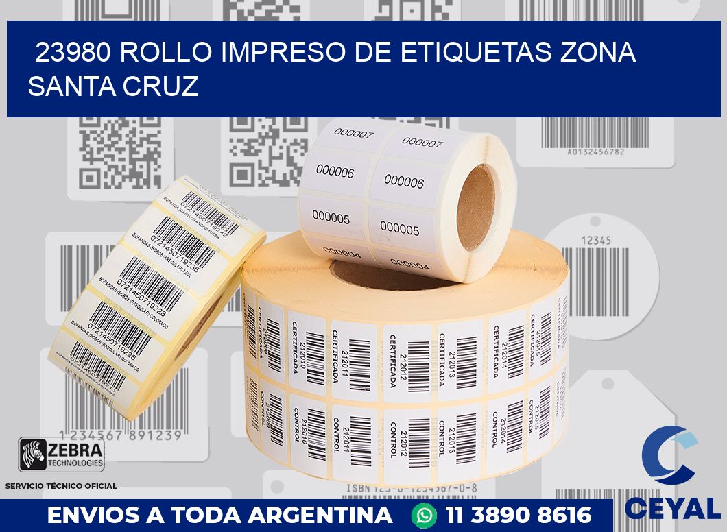 23980 ROLLO IMPRESO DE ETIQUETAS ZONA SANTA CRUZ