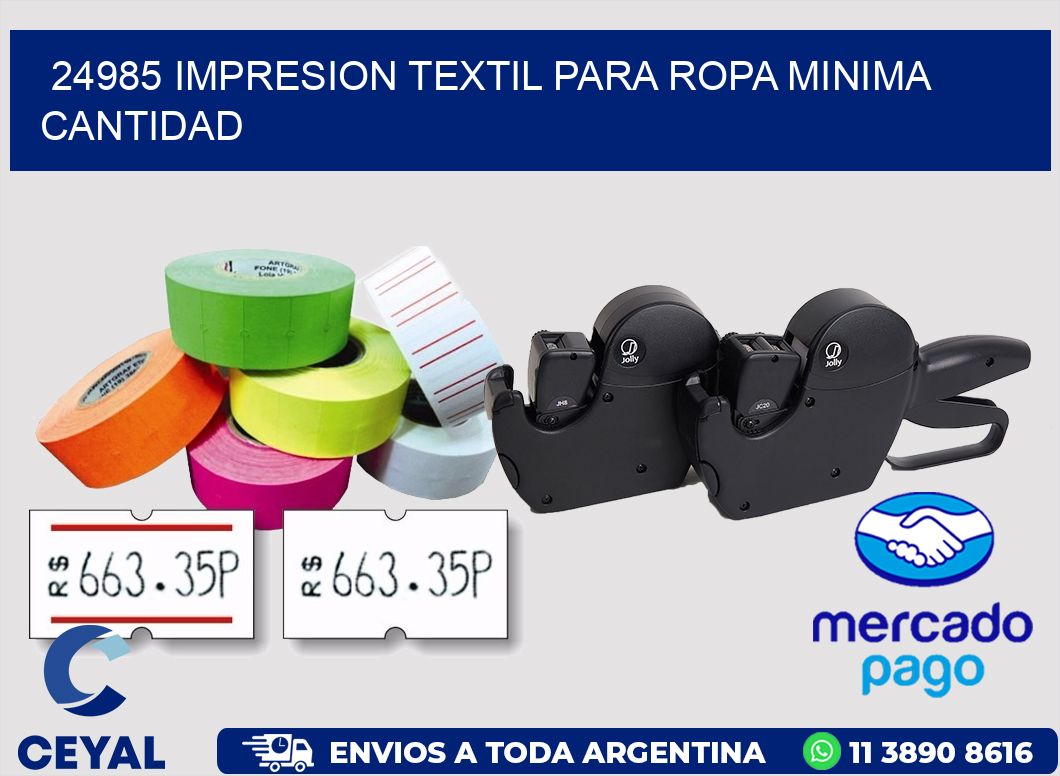 24985 IMPRESION TEXTIL PARA ROPA MINIMA CANTIDAD