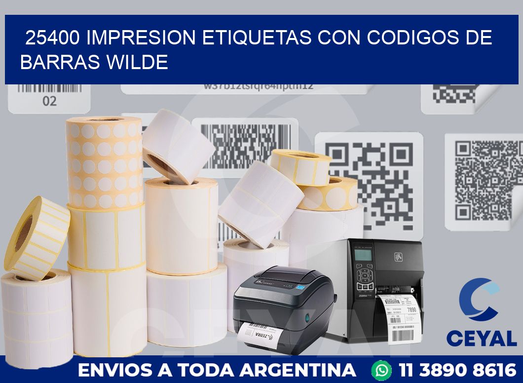 25400 IMPRESION ETIQUETAS CON CODIGOS DE BARRAS WILDE