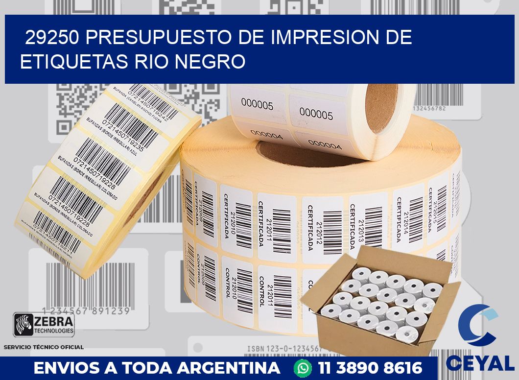 29250 PRESUPUESTO DE IMPRESION DE ETIQUETAS RIO NEGRO