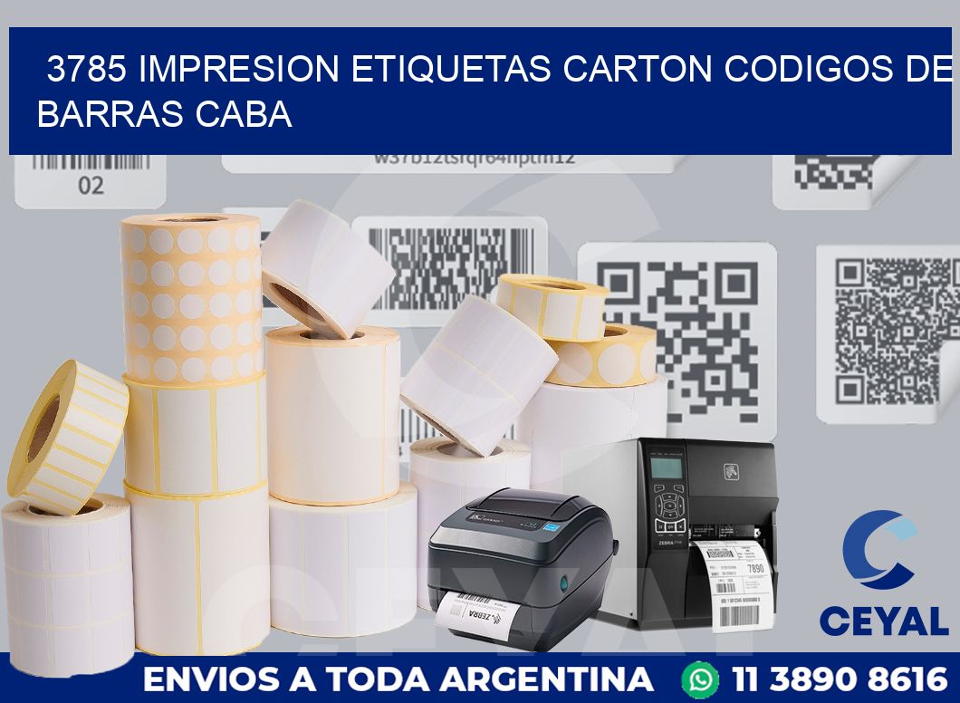 3785 IMPRESION ETIQUETAS CARTON CODIGOS DE BARRAS CABA