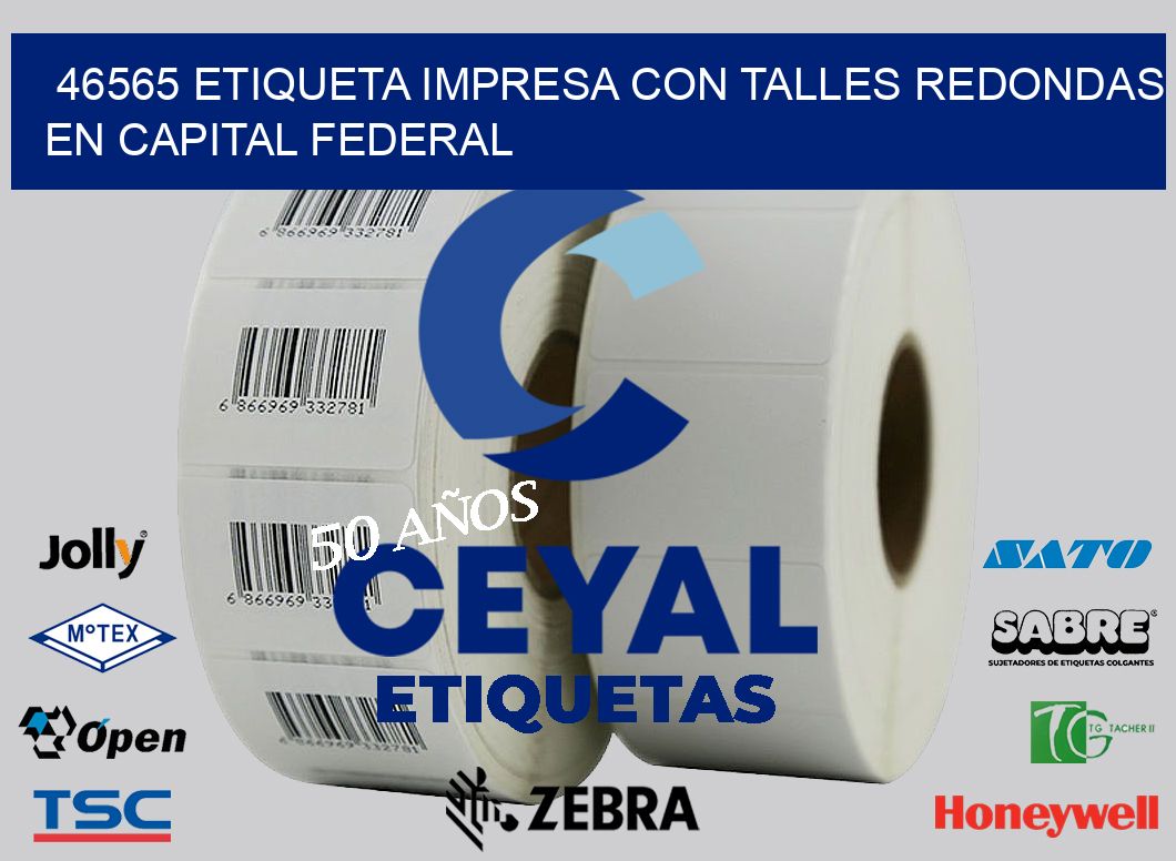 46565 ETIQUETA IMPRESA CON TALLES REDONDAS EN CAPITAL FEDERAL