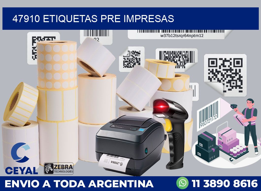 47910 ETIQUETAS PRE IMPRESAS