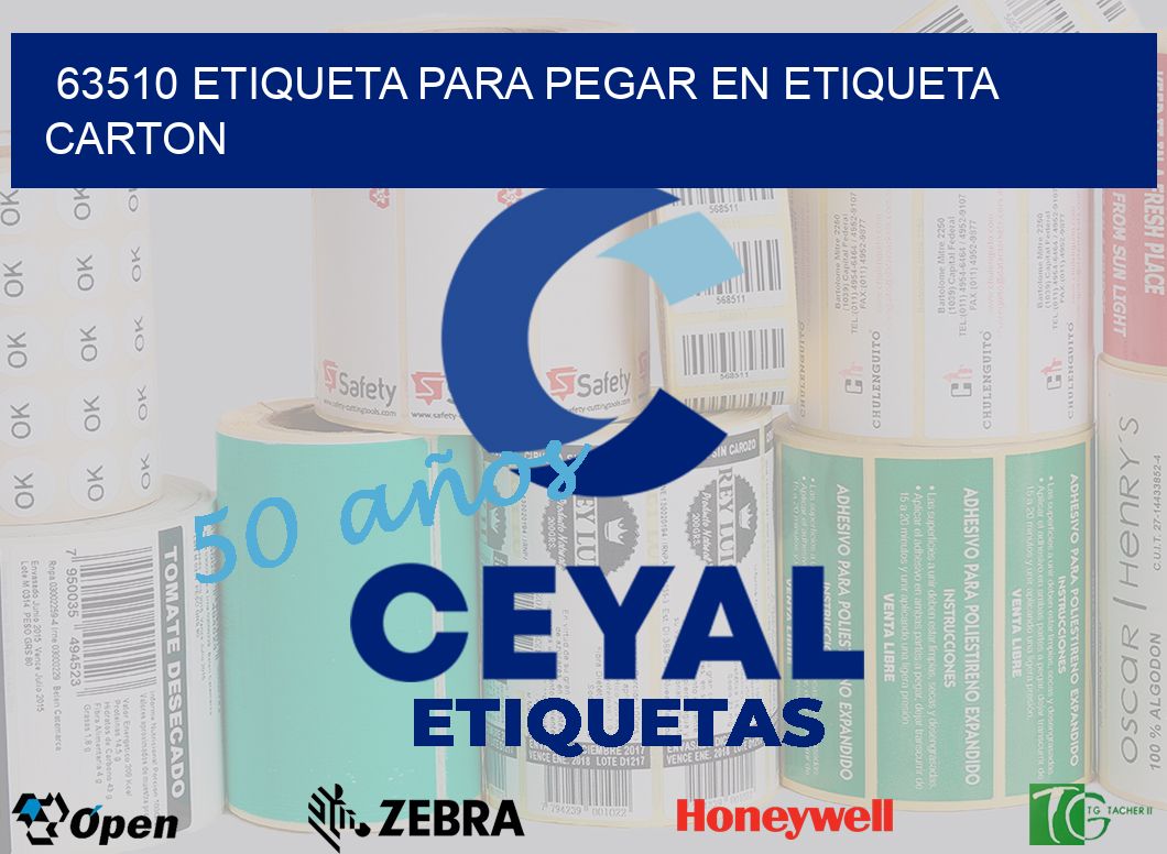 63510 ETIQUETA PARA PEGAR EN ETIQUETA CARTON