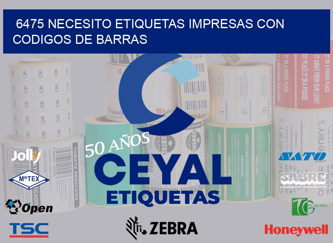 6475 NECESITO ETIQUETAS IMPRESAS CON CODIGOS DE BARRAS