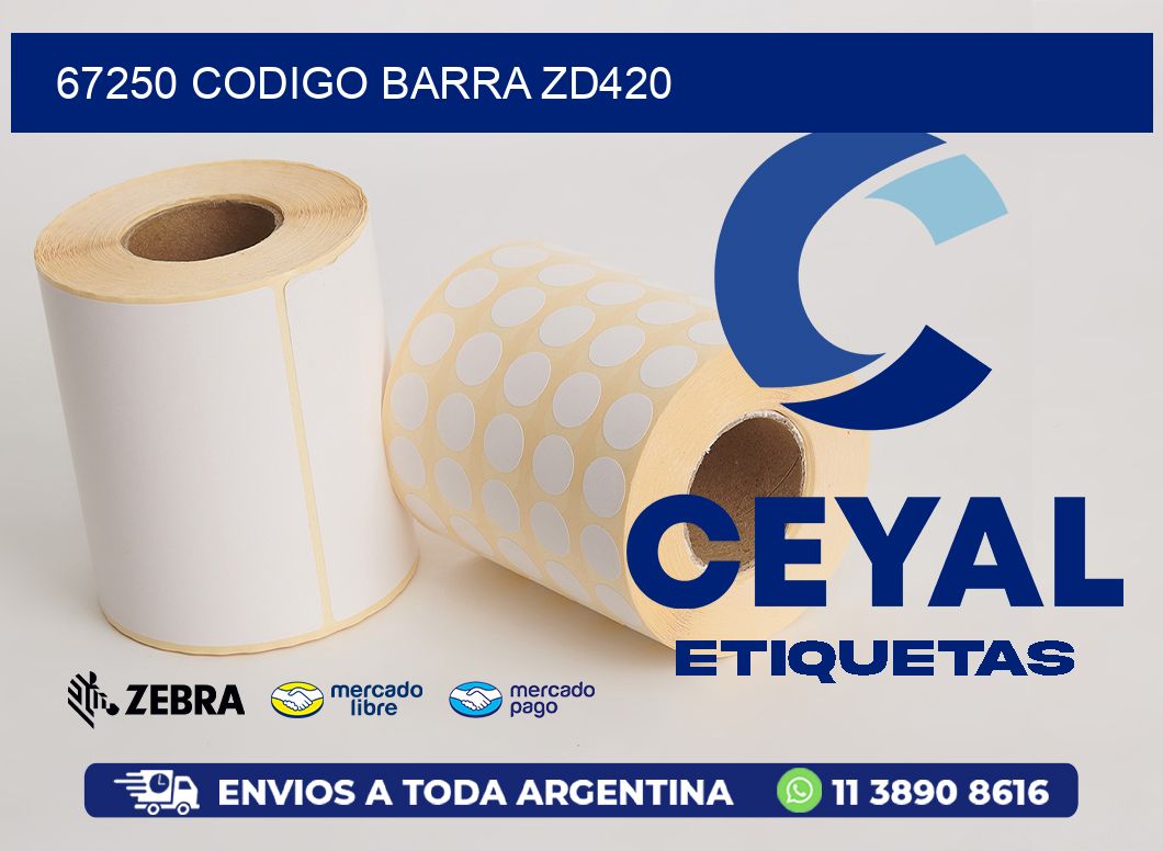 67250 CODIGO BARRA ZD420