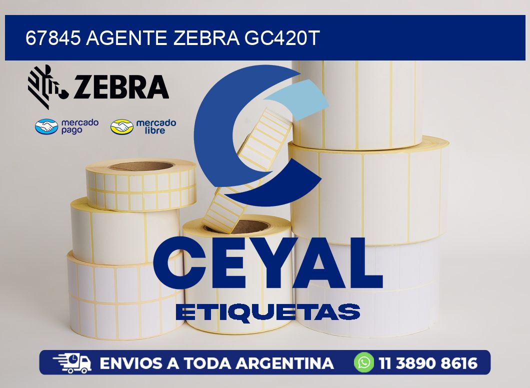 67845 AGENTE ZEBRA GC420T