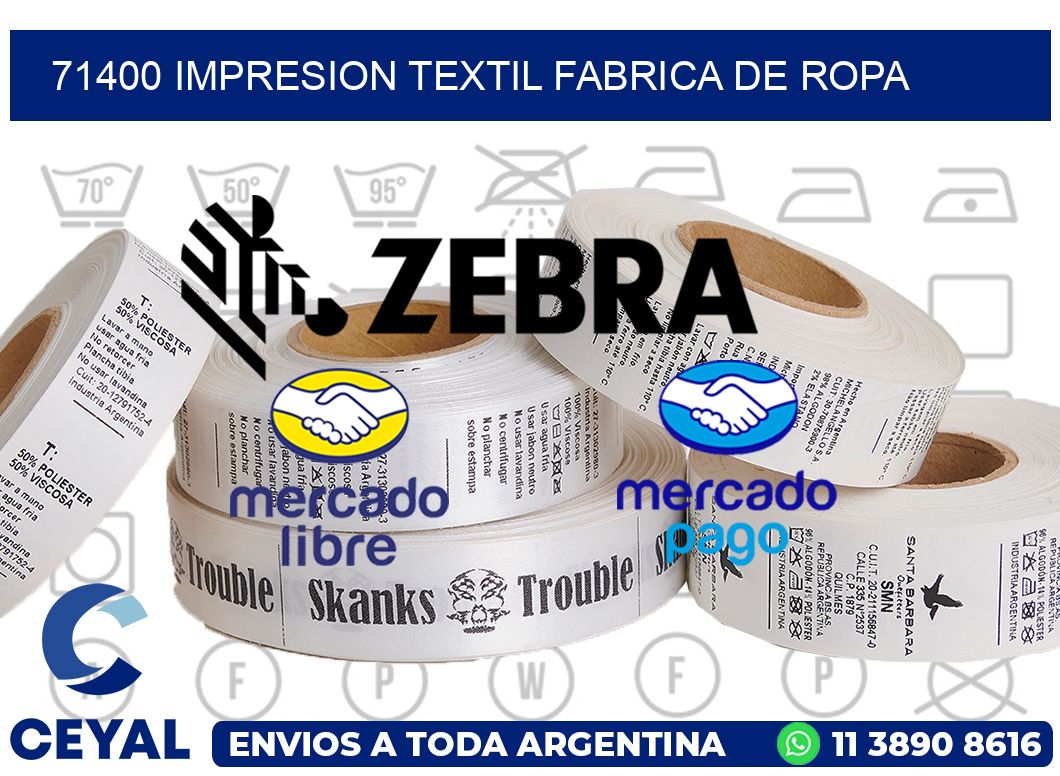 71400 IMPRESION TEXTIL FABRICA DE ROPA