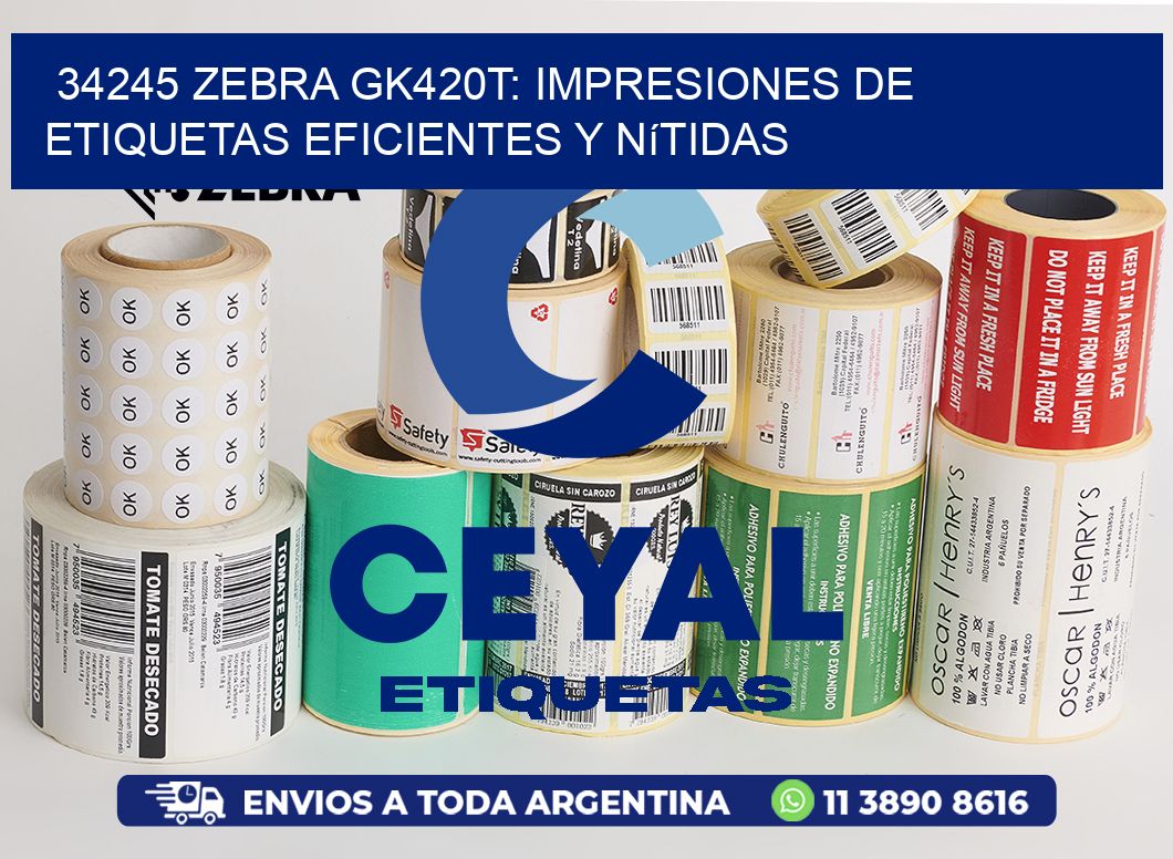 34245 Zebra GK420T: Impresiones de Etiquetas Eficientes y Nítidas